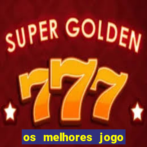 os melhores jogo para ganhar dinheiro