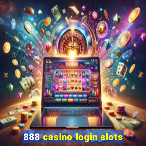 888 casino login slots