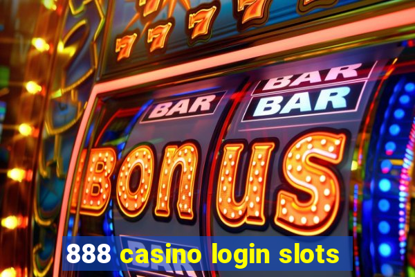 888 casino login slots