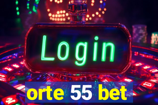 orte 55 bet