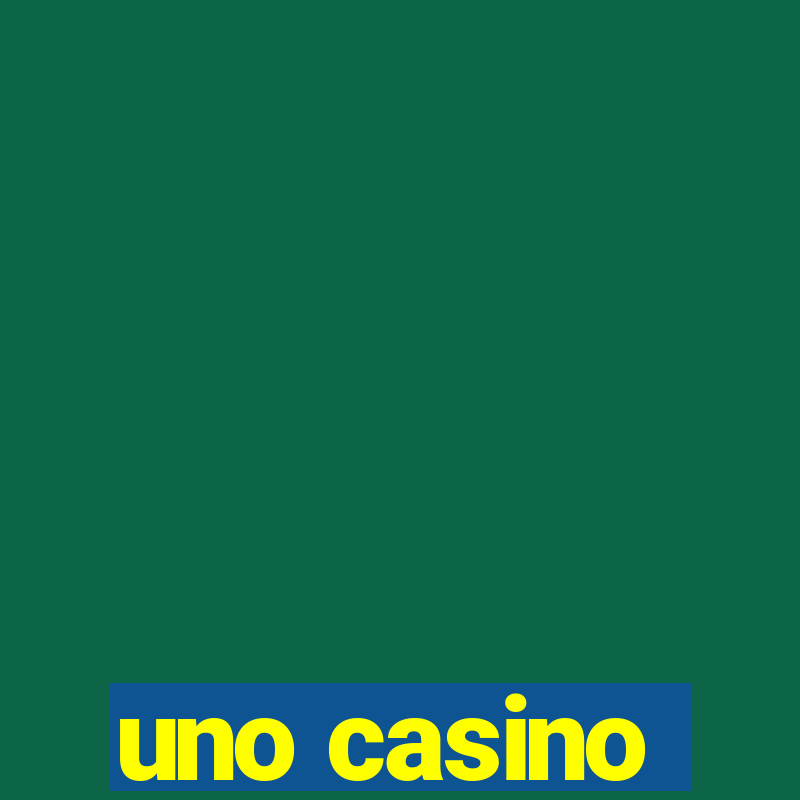 uno casino