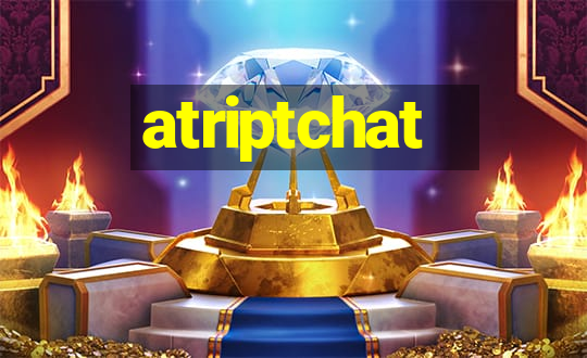 atriptchat