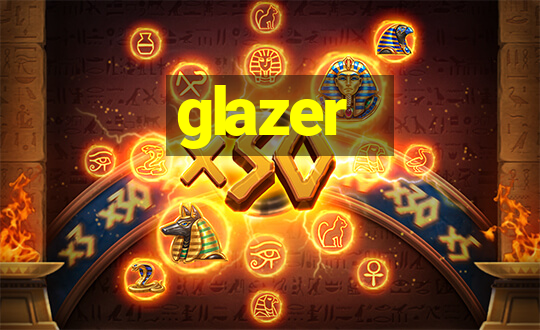 glazer