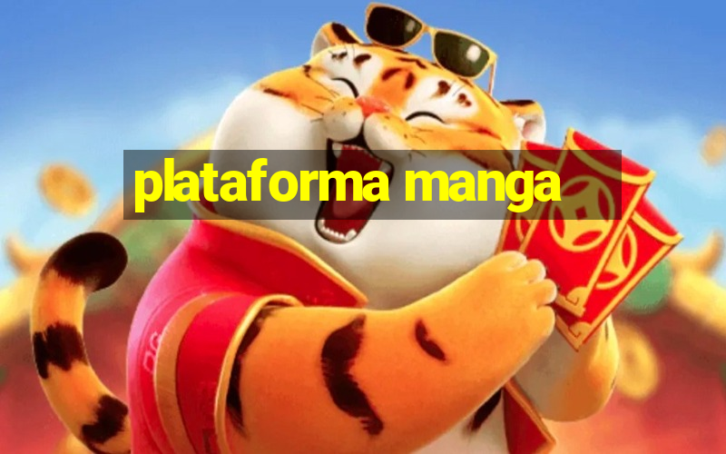 plataforma manga