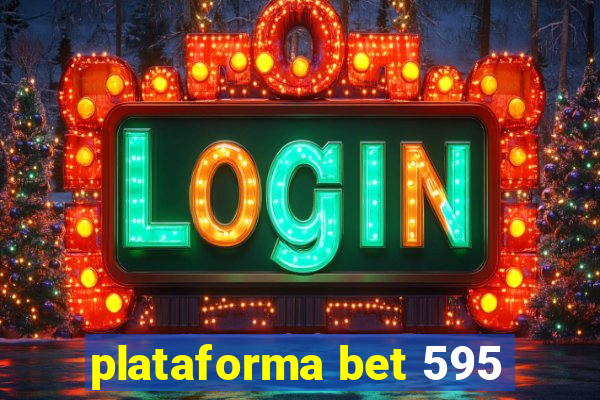 plataforma bet 595