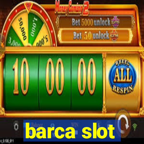 barca slot