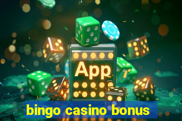 bingo casino bonus