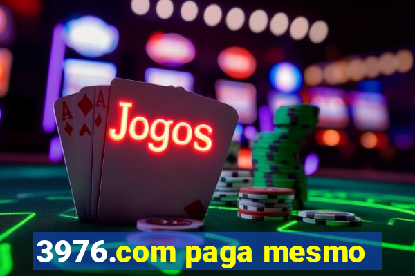 3976.com paga mesmo