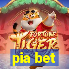 pia bet