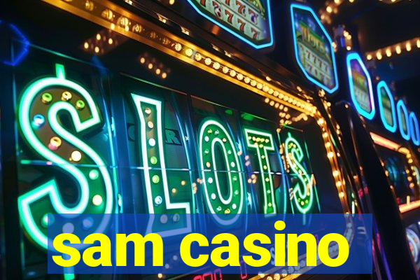 sam casino