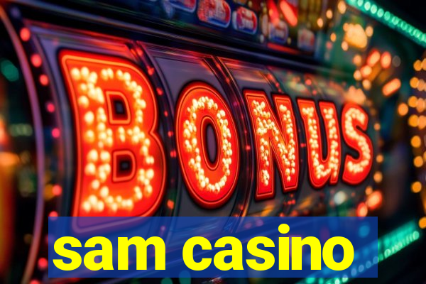 sam casino