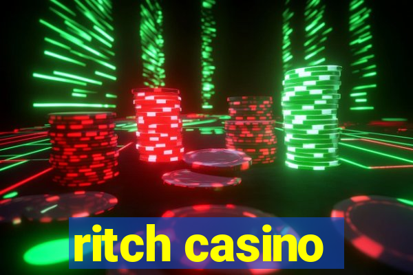 ritch casino