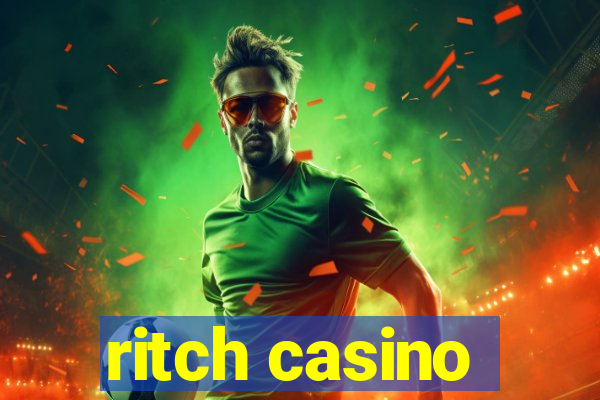 ritch casino