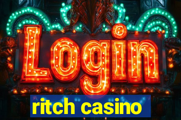 ritch casino