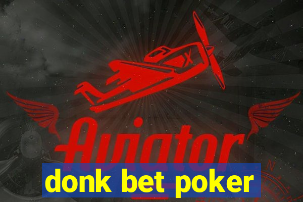 donk bet poker