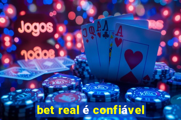 bet real é confiável