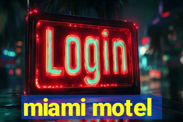 miami motel