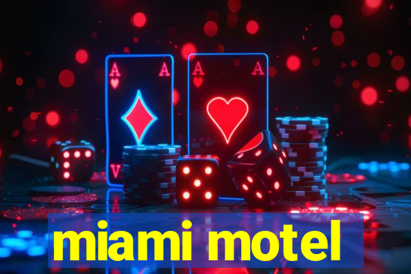 miami motel