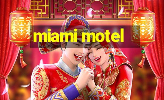 miami motel