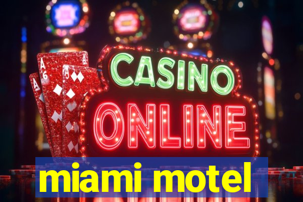 miami motel