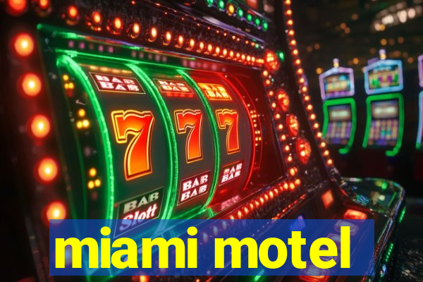 miami motel