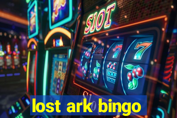 lost ark bingo