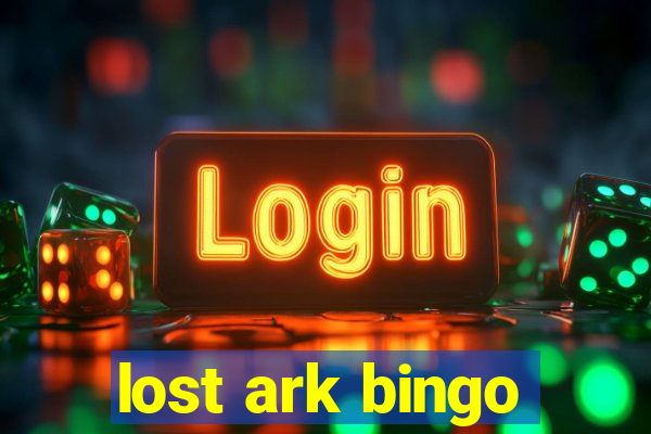 lost ark bingo