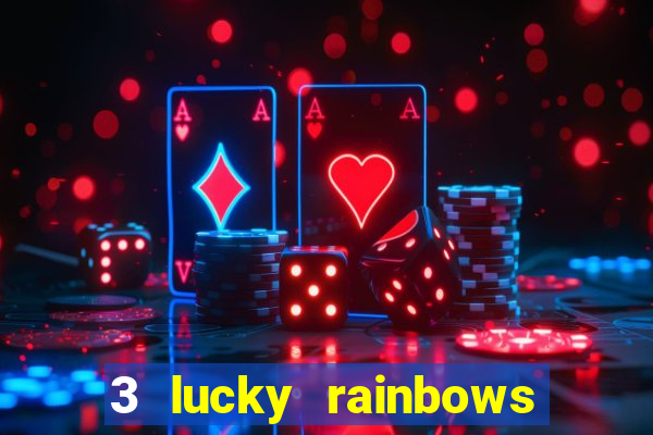 3 lucky rainbows slot demo