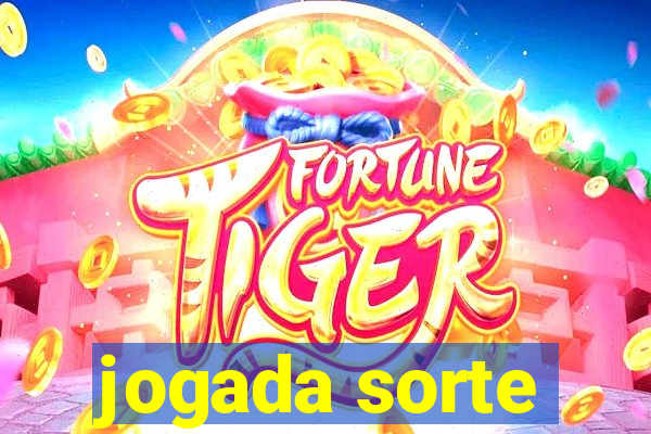 jogada sorte