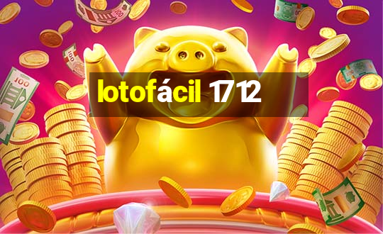 lotofácil 1712