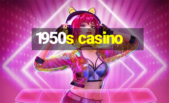 1950s casino