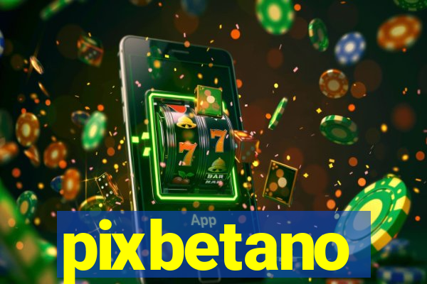 pixbetano