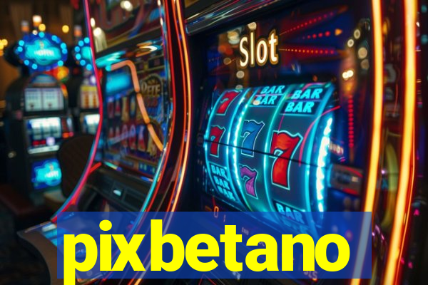 pixbetano