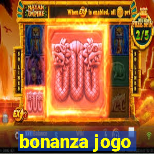 bonanza jogo