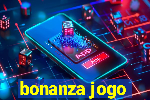 bonanza jogo