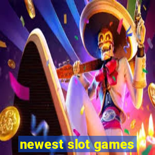 newest slot games