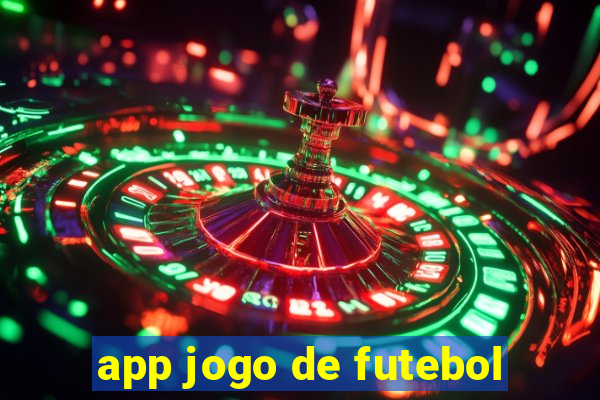 app jogo de futebol