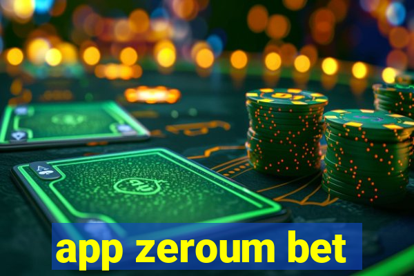 app zeroum bet