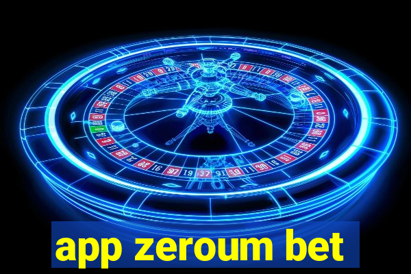 app zeroum bet