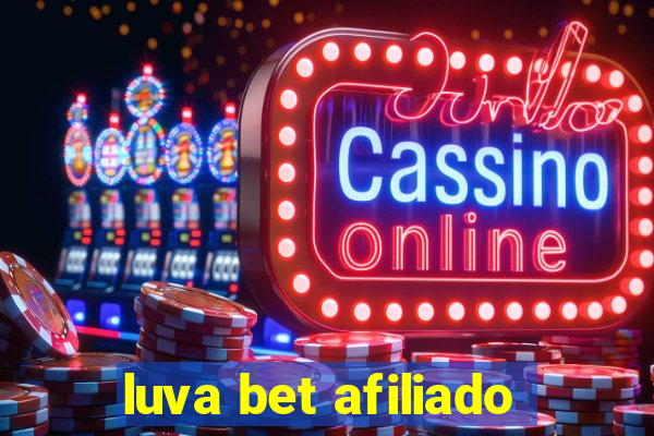 luva bet afiliado