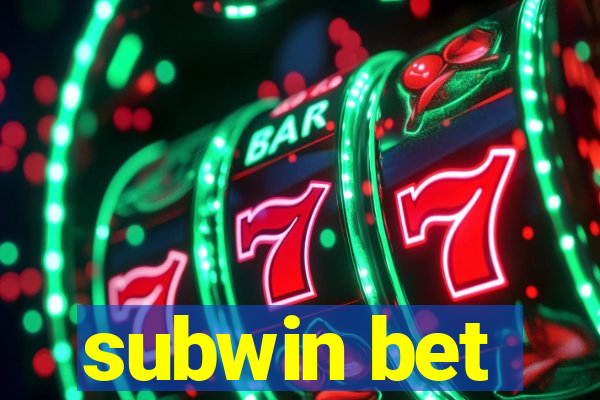 subwin bet