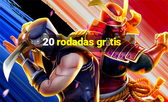 20 rodadas gr谩tis