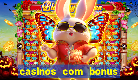 casinos com bonus no cadastro