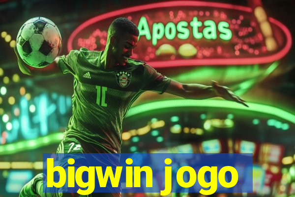 bigwin jogo