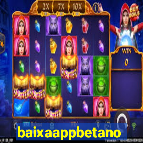 baixaappbetano