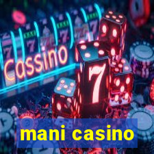 mani casino