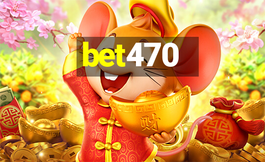 bet470