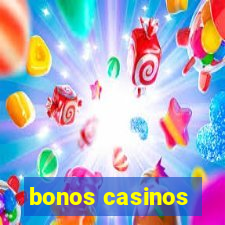 bonos casinos