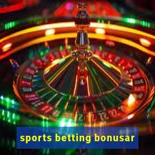 sports betting bonusar