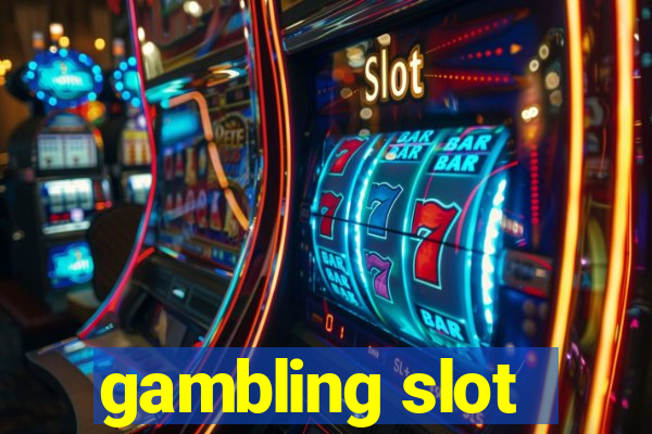 gambling slot